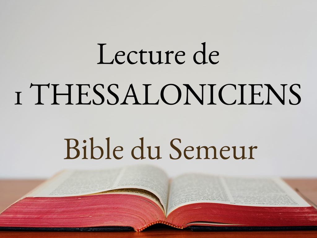 1 & 2 THESSALONICIENS (Bible Du Semeur) – Un Héraut Dans Le Net