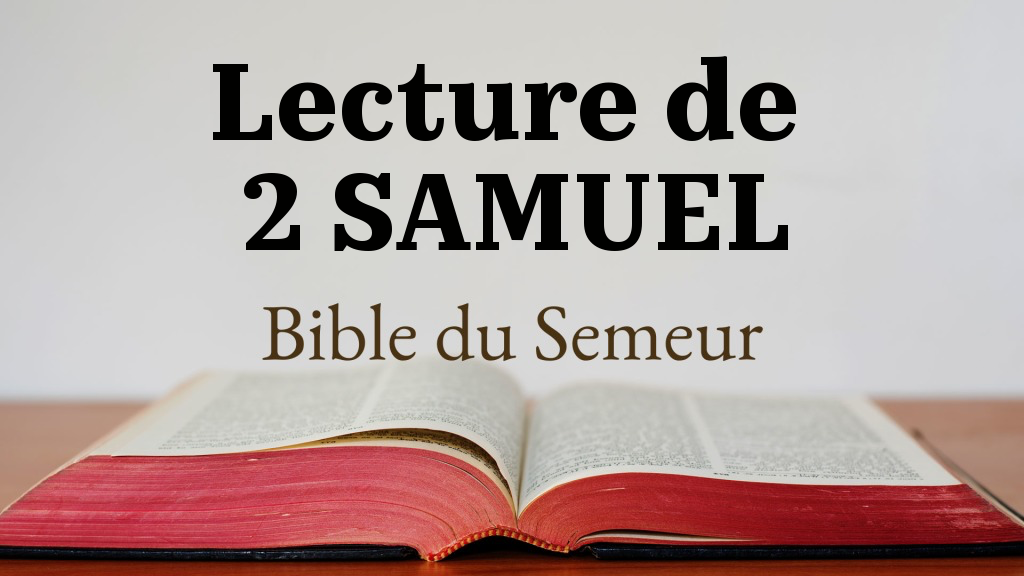 2 SAMUEL (Bible Du Semeur) – Un Héraut Dans Le Net